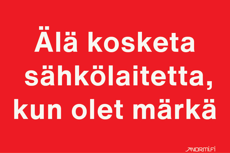 NORMIOPASTE - Tarra 50x30 - ÄLÄ KOSKETA SÄHKÖLAITTEITA