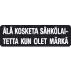 GRANO - Muovitarra 12*40 mm - ÄLÄ KOSKE SÄHKÖL., KUN OLET MÄ
