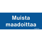NORMIOPASTE - Muovikilpi 300x120 - MUISTA MAADOITTAA