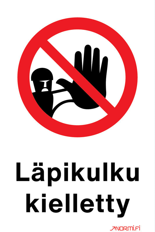 NORMIOPASTE - Alumiinikilpi 200x300 - LÄPIKULKU KIELLETY