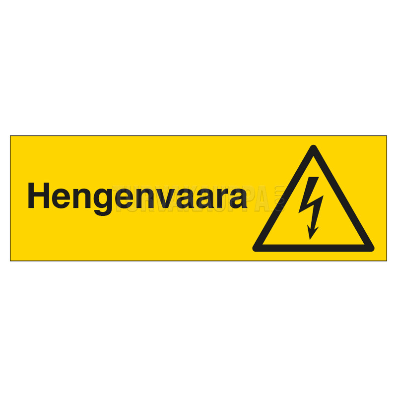 SUOMEN TURVAKAUPPA - Merkintäkilpi 300x120ALU - Hengenvaara (vaaka)