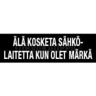SUOMEN TURVAKAUPPA - Merkintätarra-ark.(ark.=20kpl) - Älä kosketa sähkölaitetta...