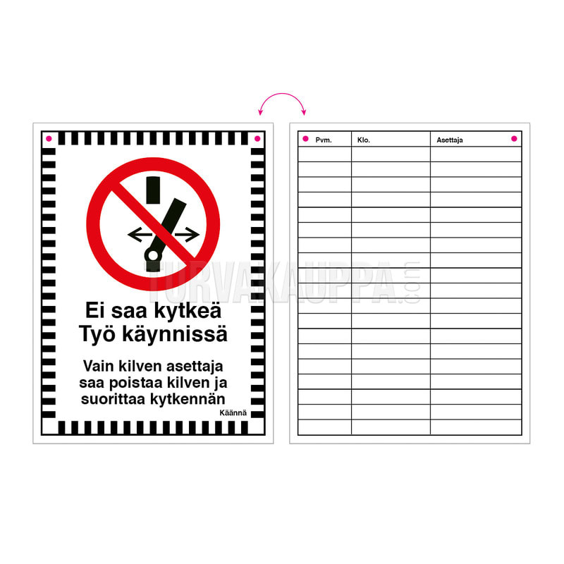 SUOMEN TURVAKAUPPA - Merkintäkilpi 200x150MU2P - Ei saa kytkeä Työ käynnissä
