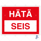 SUOMEN TURVAKAUPPA - Merkintätarra - HÄTÄ - SEIS, 100x80mm TA
