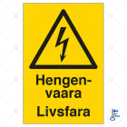 SUOMEN TURVAKAUPPA - Merkintäkilpi - Hengenvaara Livsfara150x200ALU