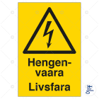 SUOMEN TURVAKAUPPA - Merkintäkilpi - Hengenvaara Livsfara150x200ALU