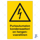 SUOMEN TURVAKAUPPA - Merkintäkilpi - Purkautumaton kondensaattori