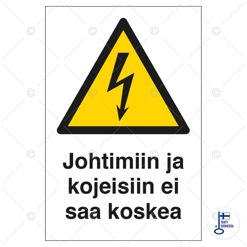 SUOMEN TURVAKAUPPA - Merkintäkilpi - Johtimiin ja kojeisiin ei saa