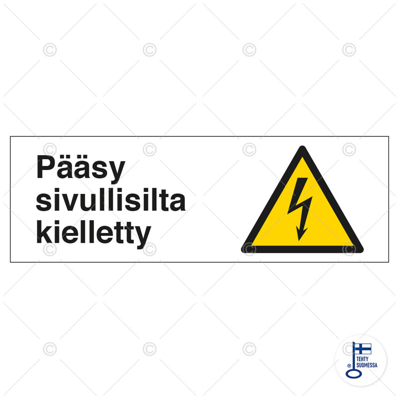 SUOMEN TURVAKAUPPA - Merkintäkilpi - Pääsy sivullisilta kielletty