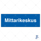 SUOMEN TURVAKAUPPA - Merkintäkilpi - Mittarikeskus, 300x100mm MU
