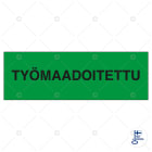 SUOMEN TURVAKAUPPA - Merkintäkilpi - Työmaadoitettu, 200x80mm MAG