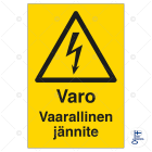 SUOMEN TURVAKAUPPA - Merkintäkilpi - Varo vaarallinen jännite MU