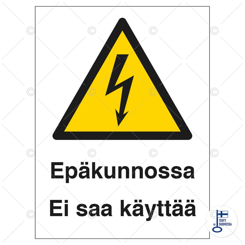 SUOMEN TURVAKAUPPA - Merkintäkilpi - Epäkunnossa. Ei saa käyttää