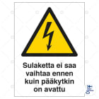 SUOMEN TURVAKAUPPA - Merkintäkilpi - Sulaketta ei saa vaihtaa en?