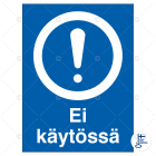 SUOMEN TURVAKAUPPA - Merkintätarra - Ei käytössä, 200x300mm TA