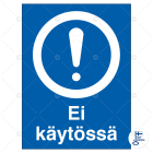 SUOMEN TURVAKAUPPA - Merkintätarra - Ei käytössä, 200x300mm TA