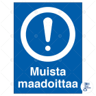 SUOMEN TURVAKAUPPA - Merkintätarra - Muista maadoittaa 80x100TA