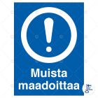 SUOMEN TURVAKAUPPA - Merkintätarra - Muista maadoittaa 80x100TA