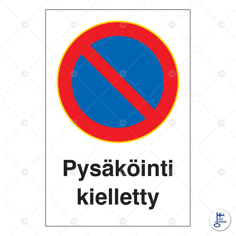 SUOMEN TURVAKAUPPA - Merkintäkilpi - Pysäköinti kielletty-kyltti