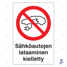 SUOMEN TURVAKAUPPA - Merkintäkilpi - Sähköautojen lataus kiell MU