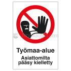 SUOMEN TURVAKAUPPA - Merkintäkilpi - TYÖMAA-ALUE 300X400 MU