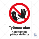 SUOMEN TURVAKAUPPA - Merkintäkilpi - TYÖMAA-ALUE 300X400 MU