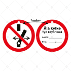 SUOMEN TURVAKAUPPA - Merkintäkilpi - KILPI ÄLÄ KYTKE TYÖ KÄYNNISSÄ